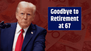 Goodbye to Retirement at 67