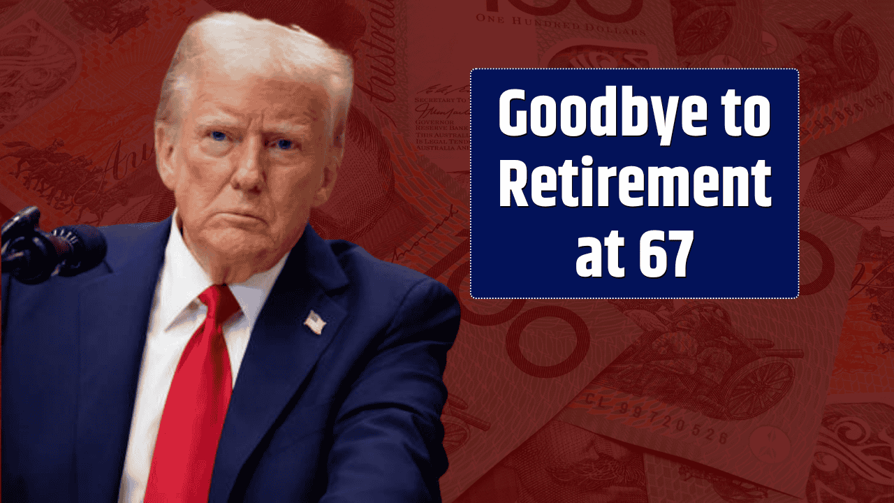 Goodbye to Retirement at 67